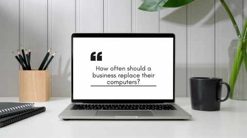 How often should a business replace their computers? Updated for 2025
